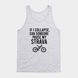 If I collapse, can someone pause my strava Tank Top